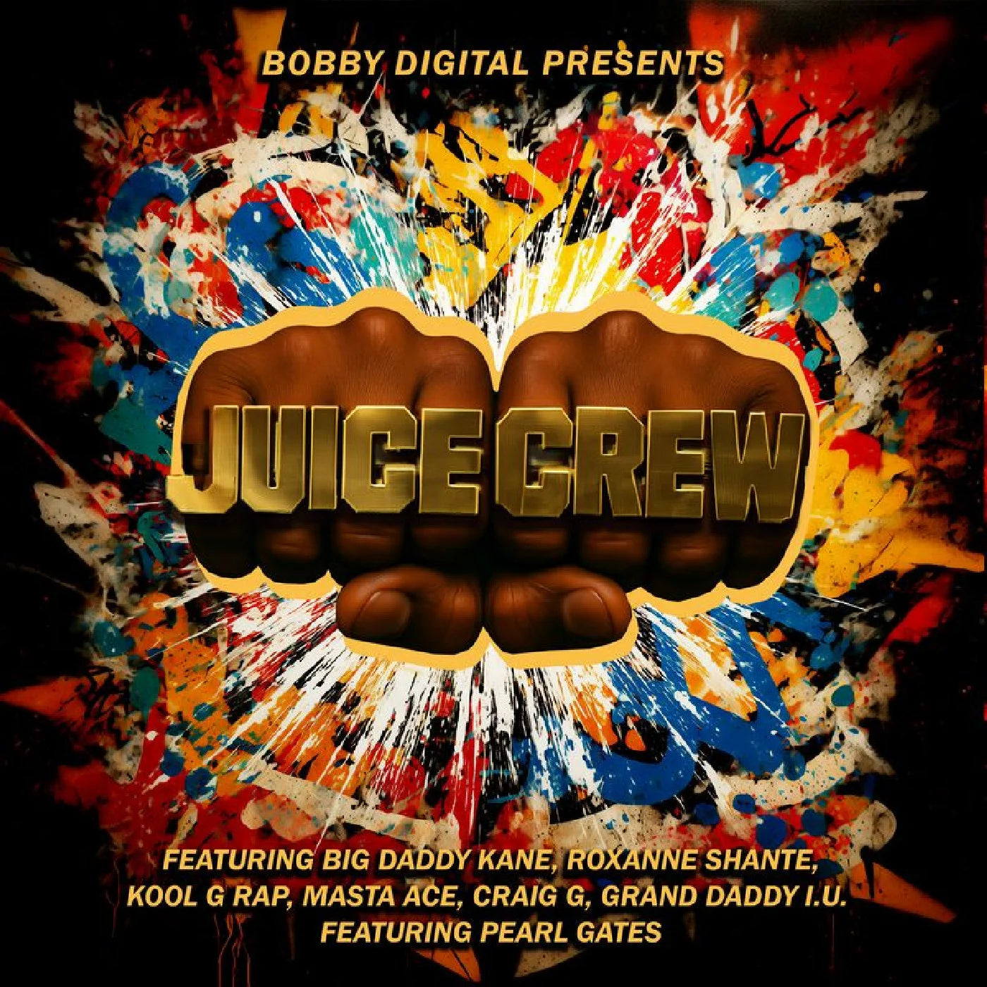 Bobby Digital Presents: The Juice Crew Vinyl RSD26 Promotional graphic for 'Juice Crew' featuring a colorful background and fists.