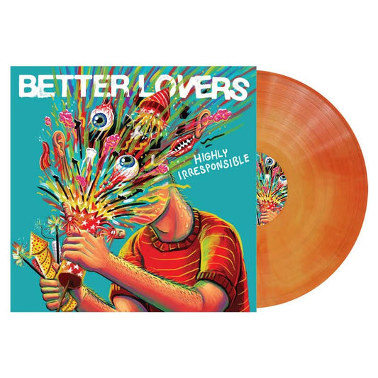 Better Lovers - Highly Irresponsible Vinyl record with colourful cover featuring abstract art and text 'Better Lovers Highly Irresponsible'.