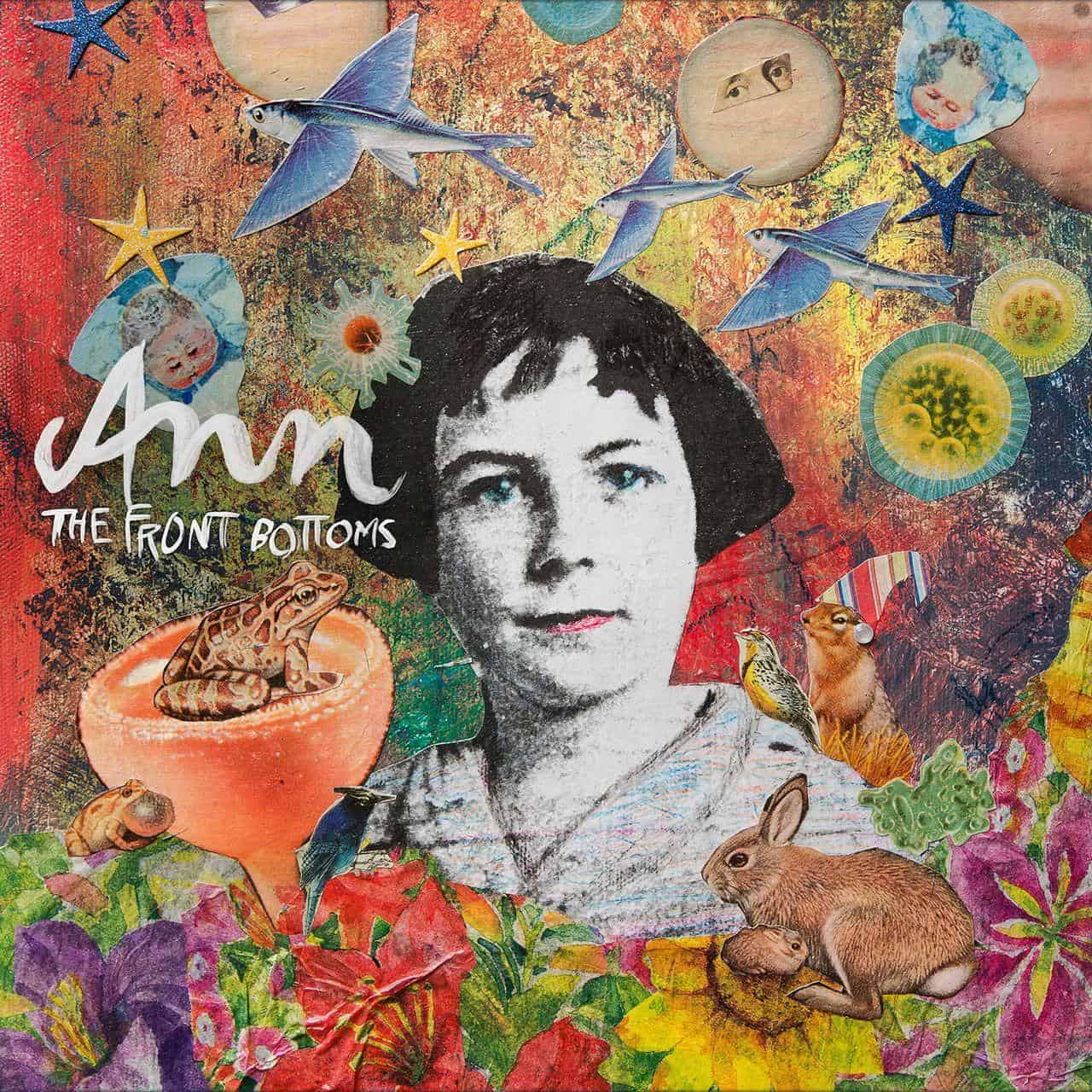 The Front Bottoms - Ann Vinyl Collage album cover with a person's face, animals, and nature elements.