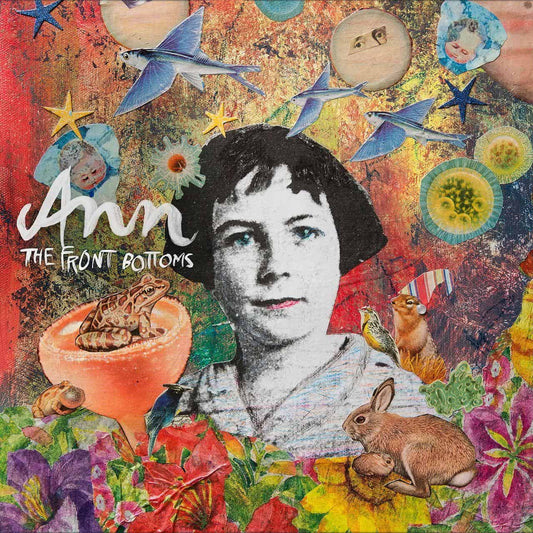 The Front Bottoms - Ann Vinyl Collage album cover with a person's face, animals, and nature elements.