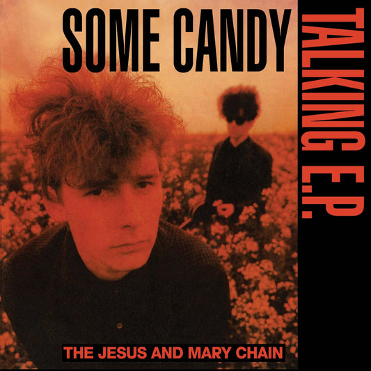 The Jesus and Mary Chain - Some Candy Talking (40th Anniversary Red) Vinyl RSD26 Album cover for 'Some Candy Talking E.P.' by The Jesus and Mary Chain with two people in a field.
