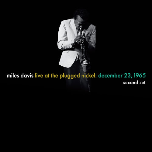 Miles Davis - Live At The Plugged Nickel Album cover with a black and white image of a man playing a saxophone, text indicating a live performance by Miles Davis on December 23, 1965.