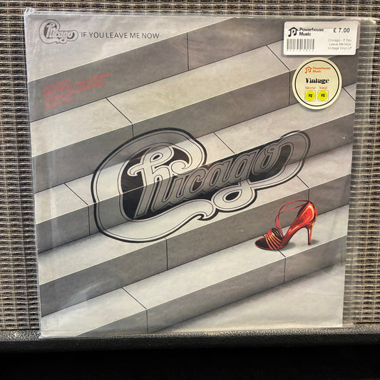 Chicago - If You Leave Me Now Vinyl record cover with 'Chicago' logo and red high heel shoe on a striped background