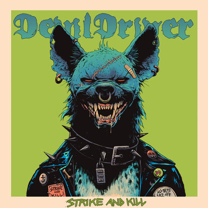 DevilDriver - Strike And Kill Illustration of a blue dog-like creature in a leather jacket with 'DevilDriver' text above.