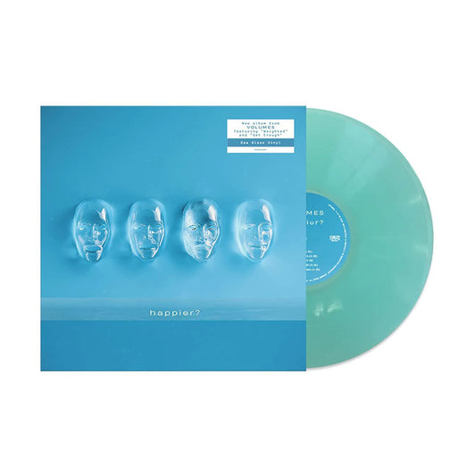 Volumes - Happier? (Sea Glass) Vinyl