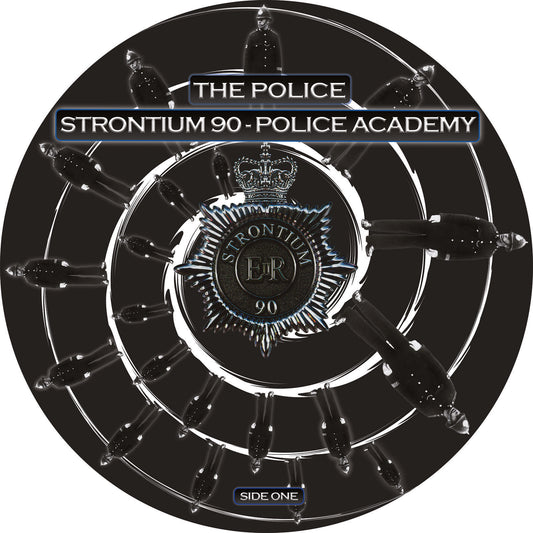 The Police - Strontium 90 - The Police Academy Vinyl Album cover art for 'Strontium 90 - Police Academy' by The Police, featuring a circular black and silver design with police badge and rifle illustrations.